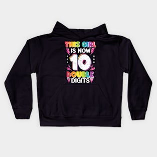 This Girl Is Now 10 Double 10th birthday Kids Hoodie